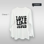 Логслів з написом спина - Love Like Jesus оверсайз білий чорний напис